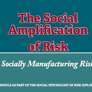 CLLR - The Social Amplification of Risk Unit 8