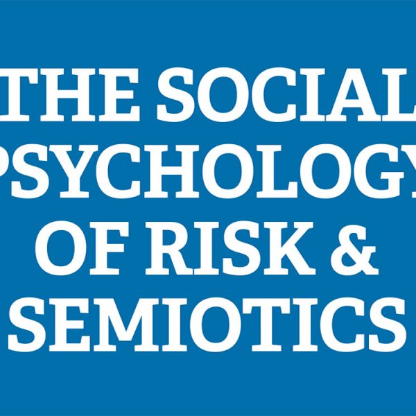 CLLR - The Social Psychology of Risk and Semiotics