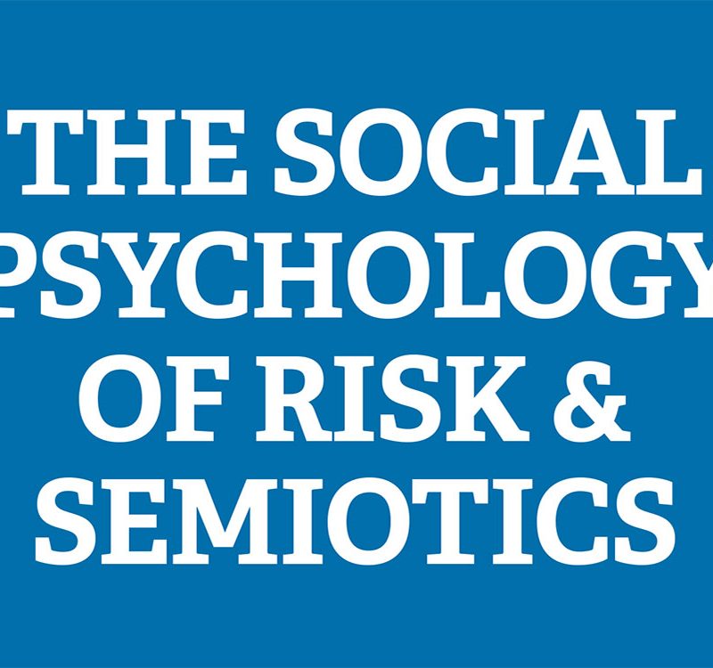 CLLR - The Social Psychology of Risk and Semiotics