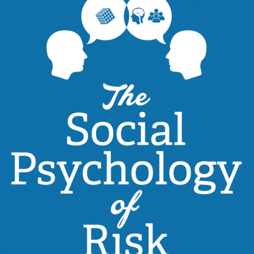 An Introduction to the Social Psychology of Risk Unit 1